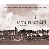Spezialfahrzeuge 1: Peenemünde 1942-45